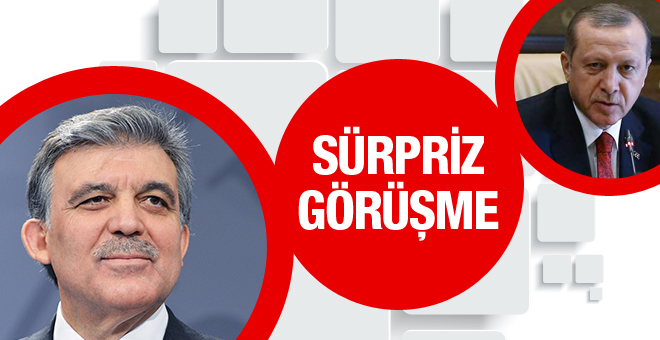 Erdoğan ve Abdullah Gül buluştu flaş gelişme