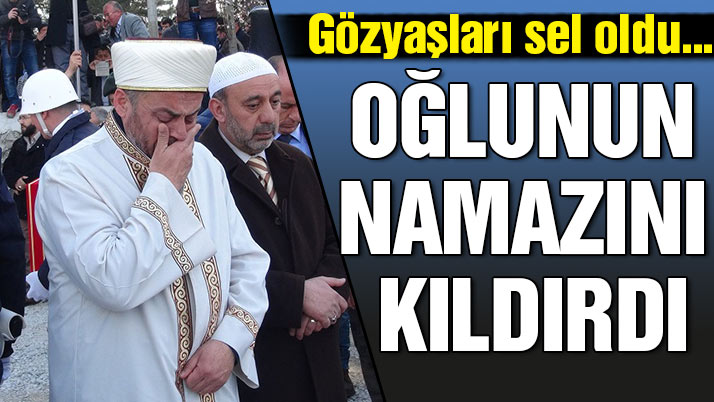 İmam baba şehit polis oğlunun cenaze namazını kıldırdı