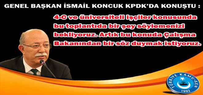 Koncuk KPDK'da Önemli Talepleri Dile Getirdi