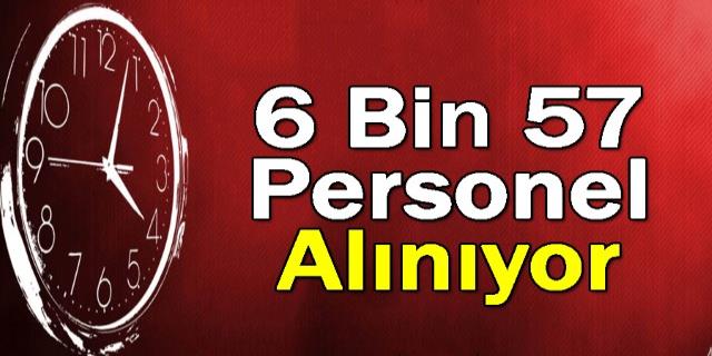 Kamuya 6 Bin 57 Personel Alınıyor