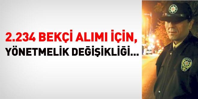 2.234 bekçi alımı için yönetmelik değişti