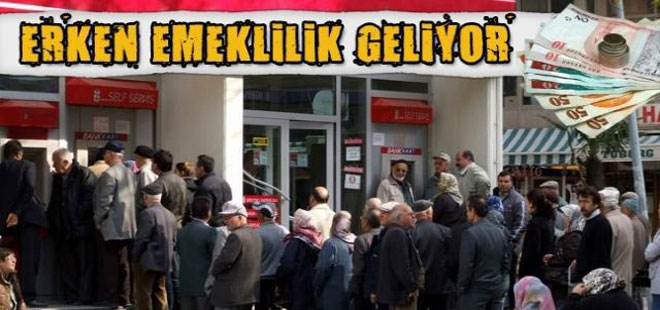 Çalışanlara Erken Emeklilik Geliyor!