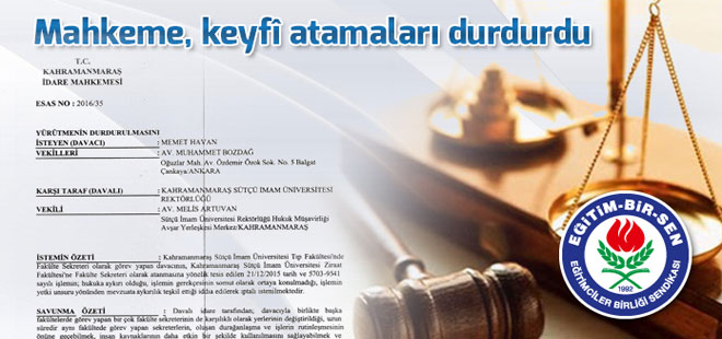 Mahkeme, keyfî atamaları durdurdu