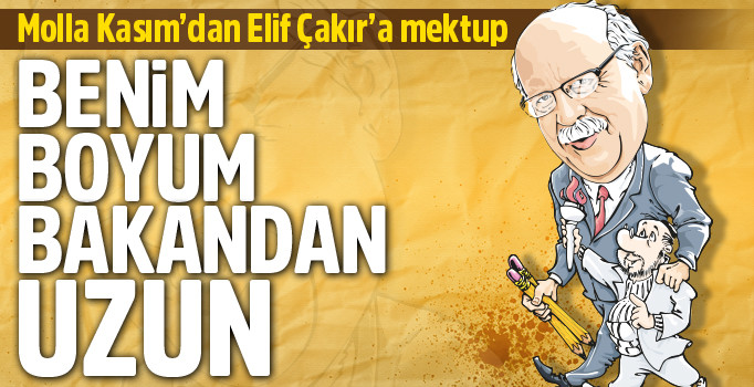 Molla Kasım'dan Elif Çakır'a Mektup