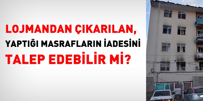 Lojmana yapılan masraf iade edilir mi?