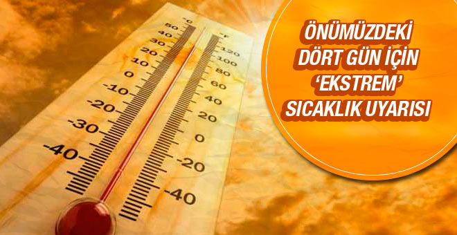 Meteorolojiden sıcaklık uyarısı