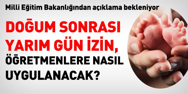 Doğum sonrasında öğretmenin izni?