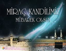 Bu akşam Miraç Kandili