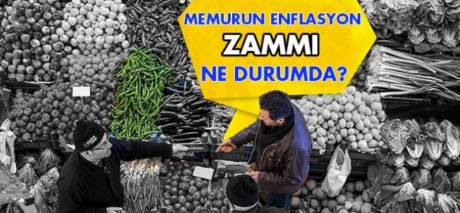 Memur enflasyon zammı alacak mı?