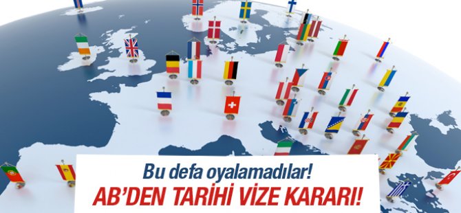 AB Komisyonu Türkiye'ye vize kararını verdi