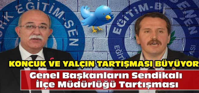 Genel Başkanların Sendikalı İlçe Müdürlüğü Tartışması