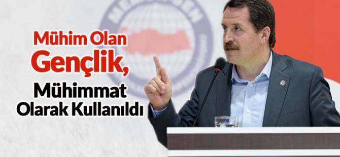 Ali Yalçın: Gençlik Mühimmat Olarak Kullanıldı