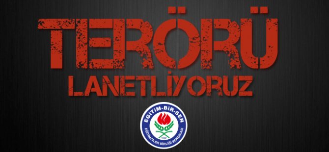 Memur-Sen Terörü Lanetledi