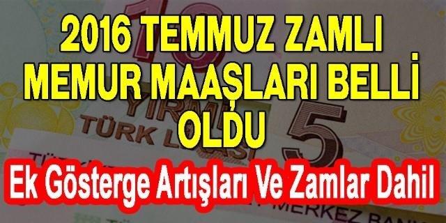 Temmuz 2016 Zamlı Memur Maaşları belli oldu
