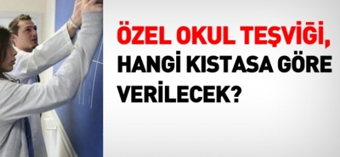 Özel okul teşviğine yeni kriterler