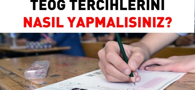 Teog tercihlerinde dikkat etmeniz gerekenler
