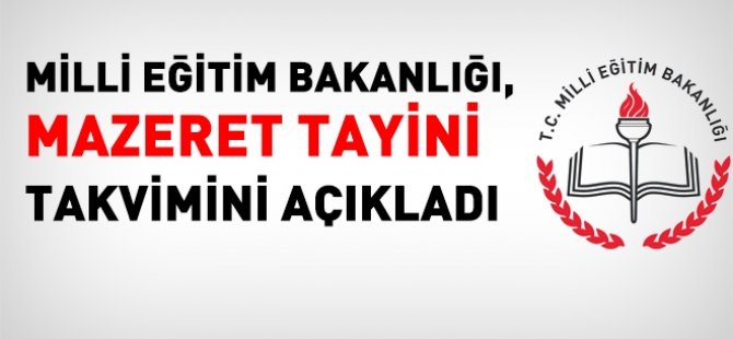 MEB, mazeret tayini takvimini açıkladı