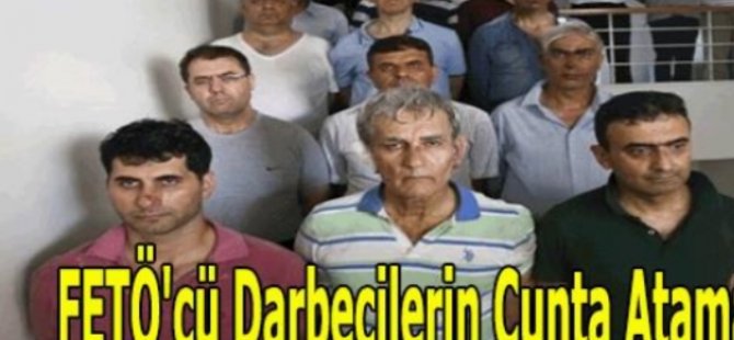İşte FETÖ'cü darbecilerin TSK atama listesi