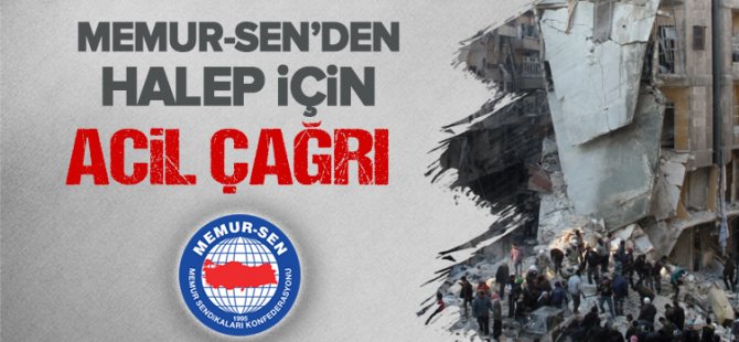 Memur-Sen'den Halep İçin Acil Çağrı