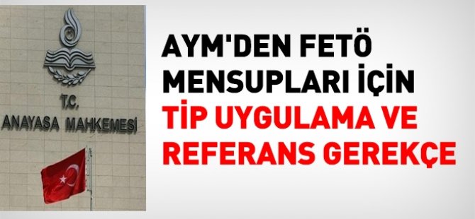 AYM'den FETÖ Mensubu Memur İhraçları İçin Önemli Karar