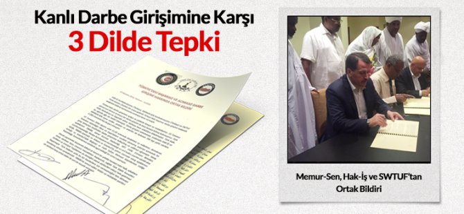 Kanlı Darbe Girişimine 3 Dilde Ortak Tepki