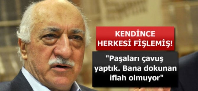 FETÖ elebaşı Gülen kendince herkesi fişlemiş