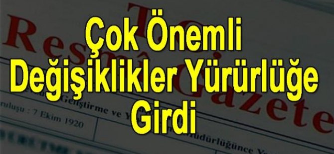 KHK'lar önemli değişiklikler getirdi
