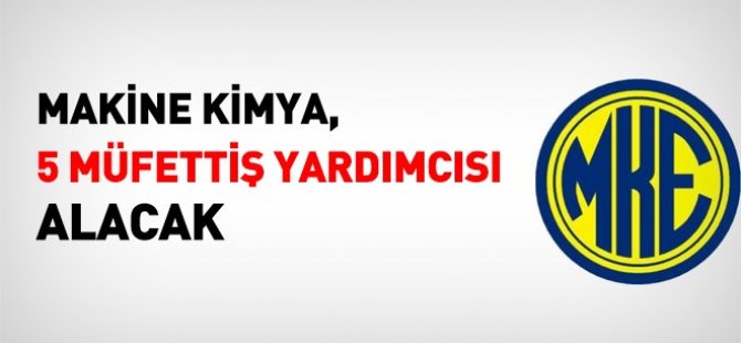 MKEK, 5 müfettiş yardımcısı alacak