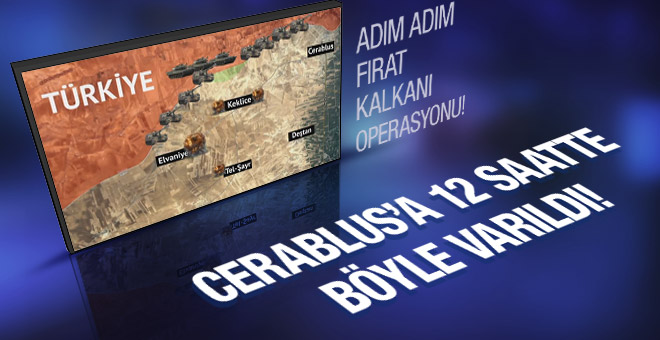 Cerablus'a 12 saatte böyle varıldı