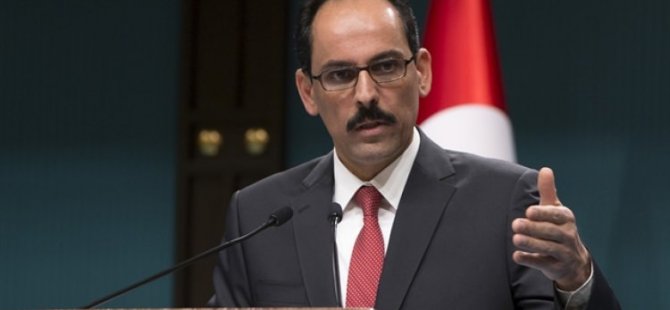 İbrahim Kalın'dan önemli açıklamalar