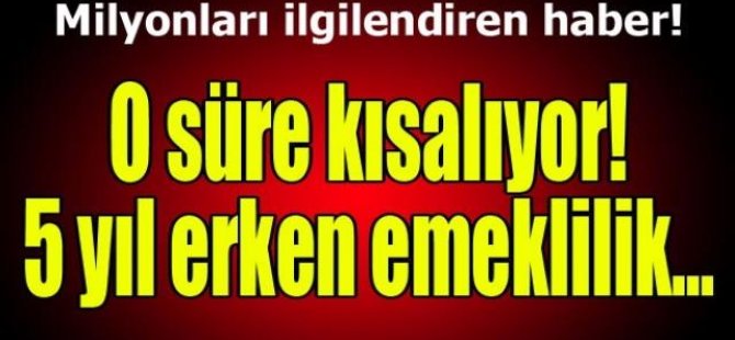 Sevindiren haber geldi! Emeklilik prim süresi...