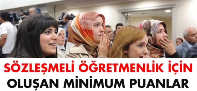 Sözleşmeli öğretmenlik için oluşan minimum puanlar