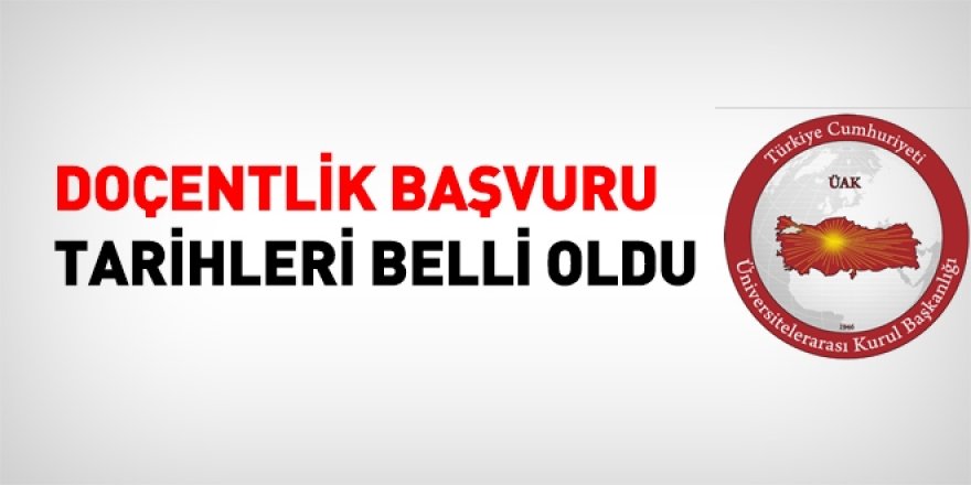 Doçentlik başvuru tarihleri belli oldu