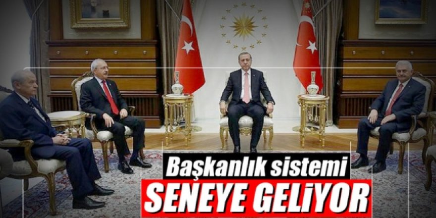 Başkanlık sistemi seneye geliyor
