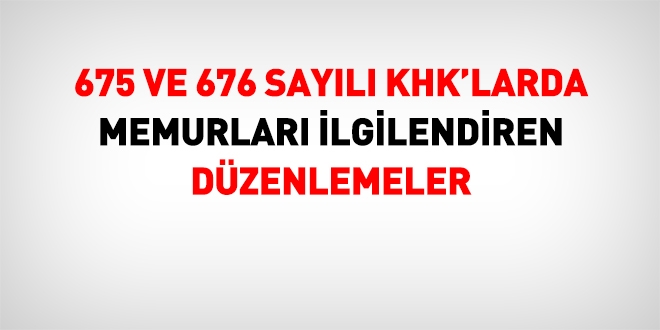 Memurları ilgilendiren yeni düzenlemeler