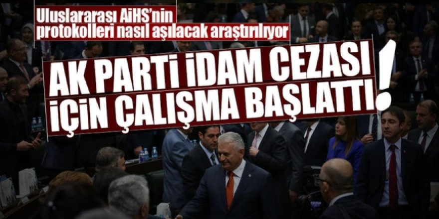 AK Parti idam cezası için çalışma başlattı