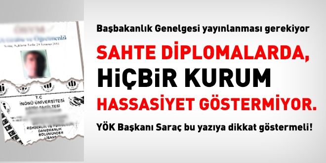 Sahte diplomaya dikkat eden kurum yok