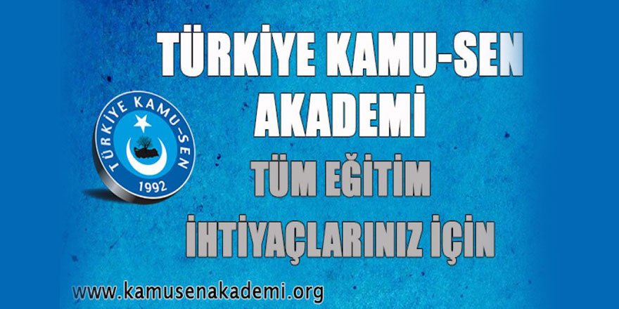 Türkiye Kamu-Sen Eğitim Akademisi Kuruldu