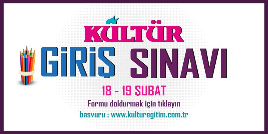 Kültür Eğitim Kurumları Giriş Sınavı