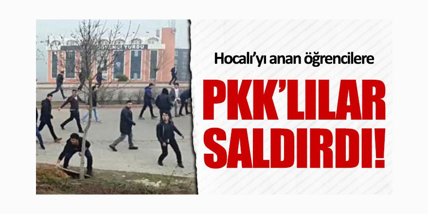 Hocalı'yı Anan Öğrencilere PKK'lılar Saldırdı