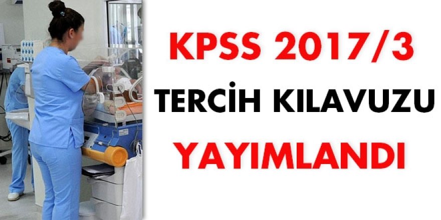 KPSS 2017/3 tercih kılavuzu yayımlandı