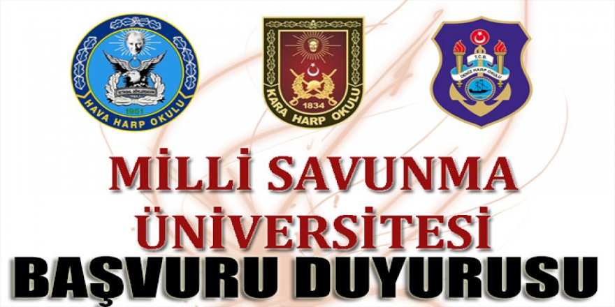 Milli Savunma Üniversitesi Başvuruları başladı