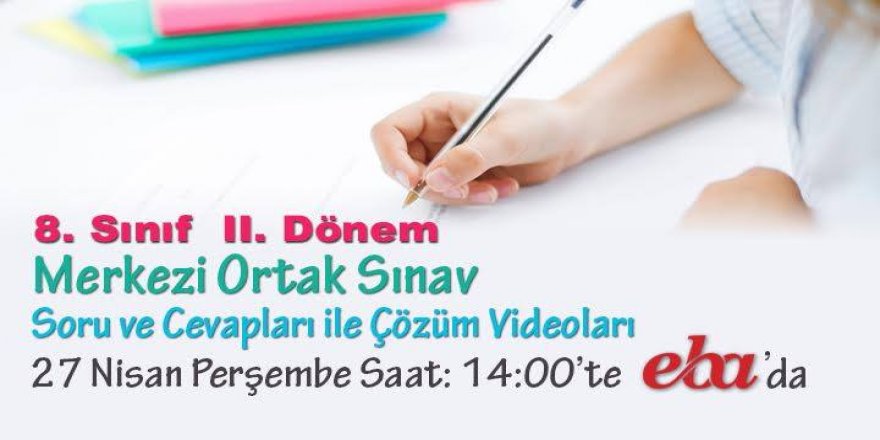 TEOG sınav soru-cevap ve çözüm videoları EBA’da