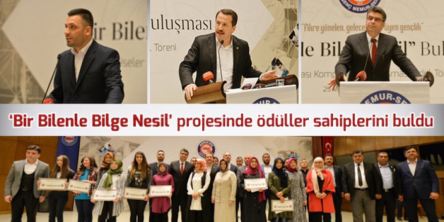'Bir Bilenle Bilge Nesil' projesinde ödüller sahiplerini buldu
