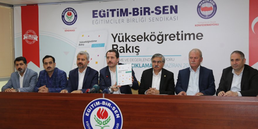 Eğitim-Bir-Sen'den Yükseköğretime Bakış 2017 Raporu