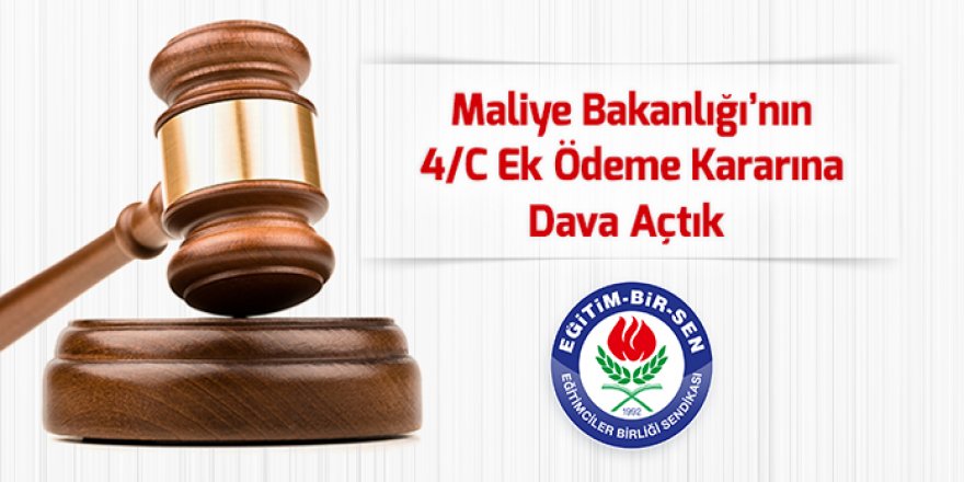 Memur-Sen, Maliye'nin 4/C Ek Ödeme Kararına Dava Açtı