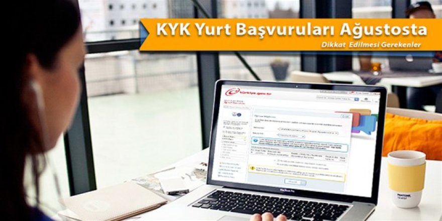 KYK Yurt Başvuruları 2017 Ağustosta