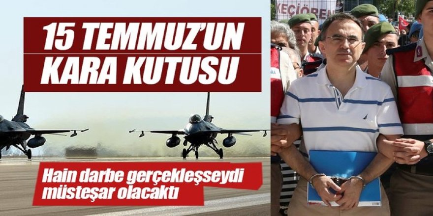 Darbe Gerçekleşseydi MEB Müsteşarı Olacaktı