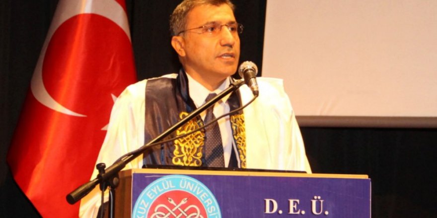 Dokuz Eylül Üniversitesi rektörü görevden alındı
