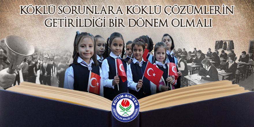 Eğitim-Bir-Sen, Eğitimin Sorunlarını Bir Bir Sıraladı...